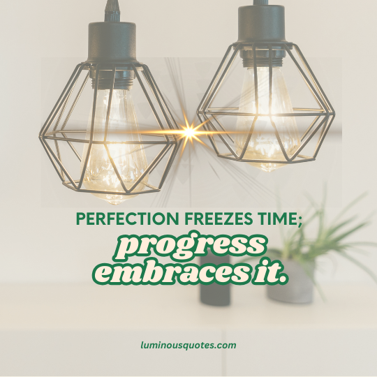 Quotes About Perfection and Progress