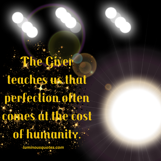 Quotes About Perfection in The Giver